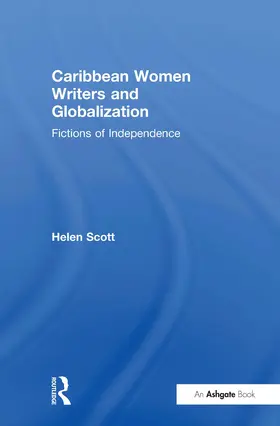 Scott |  Caribbean Women Writers and Globalization | Buch |  Sack Fachmedien