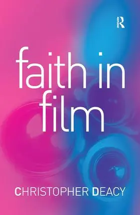 Deacy |  Faith in Film | Buch |  Sack Fachmedien