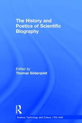 Söderqvist |  The History and Poetics of Scientific Biography | Buch |  Sack Fachmedien