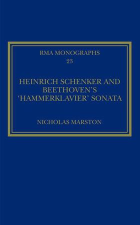 Marston |  Heinrich Schenker and Beethoven's 'Hammerklavier' Sonata | Buch |  Sack Fachmedien