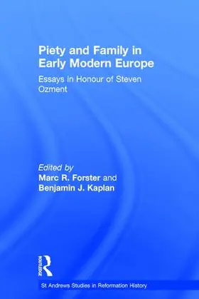 Forster / Kaplan |  Piety and Family in Early Modern Europe | Buch |  Sack Fachmedien