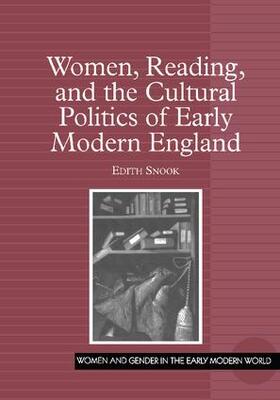 Snook |  Women, Reading, and the Cultural Politics of Early Modern England | Buch |  Sack Fachmedien