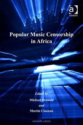 Cloonan / Drewett |  Popular Music Censorship in Africa | Buch |  Sack Fachmedien