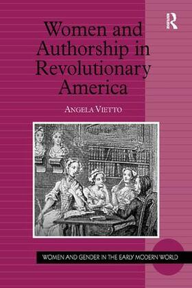 Vietto |  Women and Authorship in Revolutionary America | Buch |  Sack Fachmedien