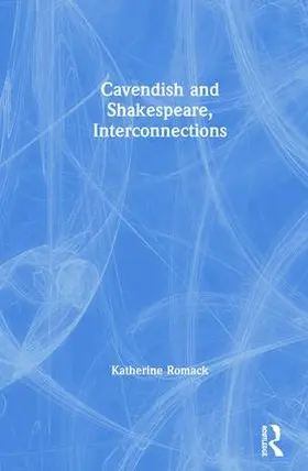 Romack / Fitzmaurice |  Cavendish and Shakespeare, Interconnections | Buch |  Sack Fachmedien