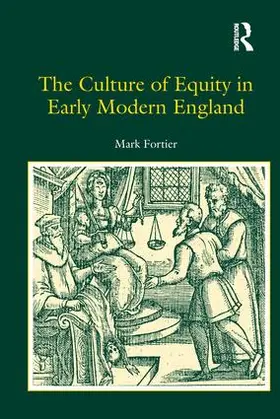 Fortier |  The Culture of Equity in Early Modern England | Buch |  Sack Fachmedien