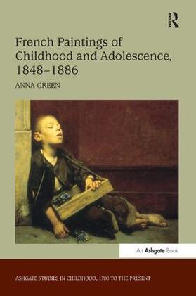 Green |  French Paintings of Childhood and Adolescence, 1848-1886 | Buch |  Sack Fachmedien