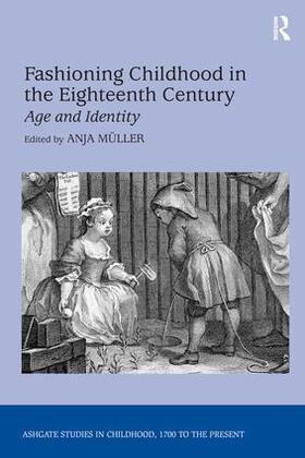 Muller / Müller |  Fashioning Childhood in the Eighteenth Century | Buch |  Sack Fachmedien