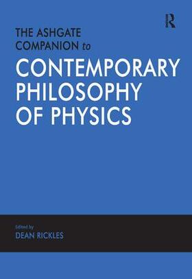 Rickles |  The Ashgate Companion to Contemporary Philosophy of Physics | Buch |  Sack Fachmedien