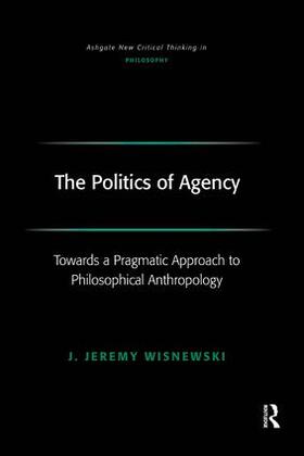 Wisnewski |  The Politics of Agency | Buch |  Sack Fachmedien