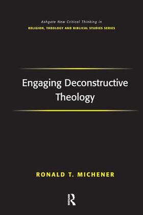 Michener |  Engaging Deconstructive Theology | Buch |  Sack Fachmedien