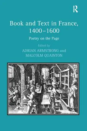 Quainton / Armstrong |  Book and Text in France, 1400-1600 | Buch |  Sack Fachmedien