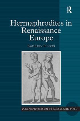 Long |  Hermaphrodites in Renaissance Europe | Buch |  Sack Fachmedien