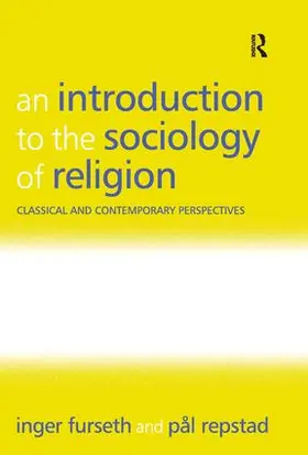 Furseth / Repstad |  An Introduction to the Sociology of Religion | Buch |  Sack Fachmedien