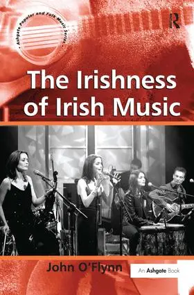 O'Flynn |  The Irishness of Irish Music | Buch |  Sack Fachmedien