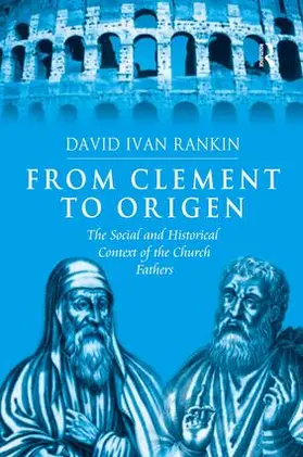 Rankin |  From Clement to Origen | Buch |  Sack Fachmedien