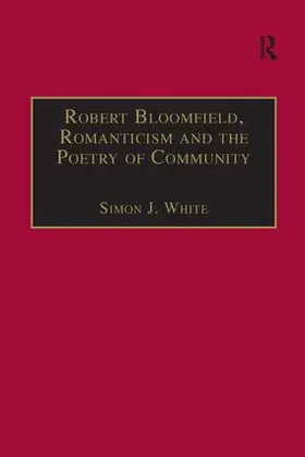 White |  Robert Bloomfield, Romanticism and the Poetry of Community | Buch |  Sack Fachmedien