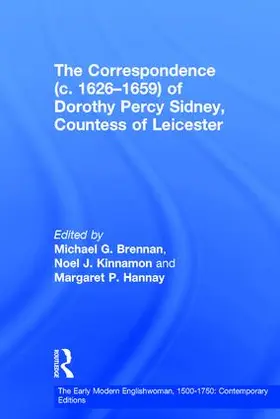 Brennan / Kinnamon / Hannay |  The Correspondence (c. 1626-1659) of Dorothy Percy Sidney, Countess of Leicester | Buch |  Sack Fachmedien