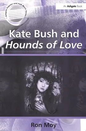 Moy |  Kate Bush and Hounds of Love | Buch |  Sack Fachmedien