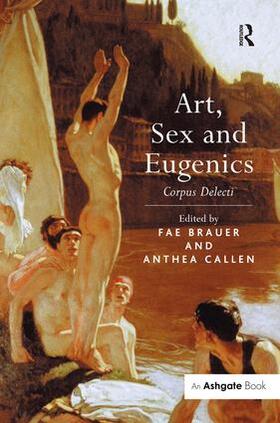 Brauer / Callen |  Art, Sex and Eugenics | Buch |  Sack Fachmedien