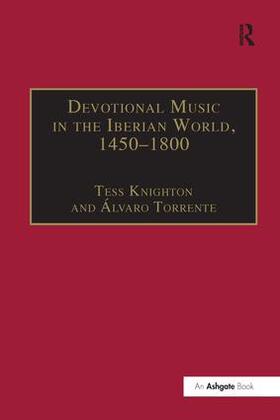 Torrente / Knighton |  Devotional Music in the Iberian World, 1450-1800 | Buch |  Sack Fachmedien