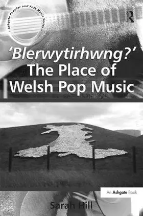 Hill |  'Blerwytirhwng?' The Place of Welsh Pop Music | Buch |  Sack Fachmedien