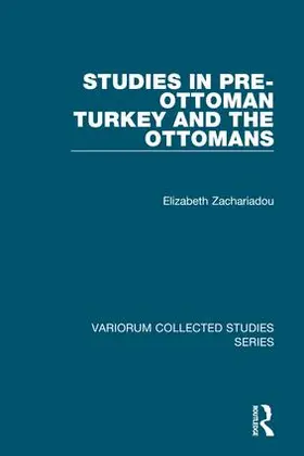 Zachariadou |  Studies in Pre-Ottoman Turkey and the Ottomans | Buch |  Sack Fachmedien