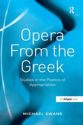 Ewans |  Opera From the Greek | Buch |  Sack Fachmedien