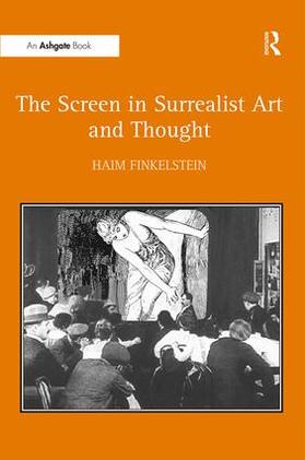 Finkelstein |  The Screen in Surrealist Art and Thought | Buch |  Sack Fachmedien