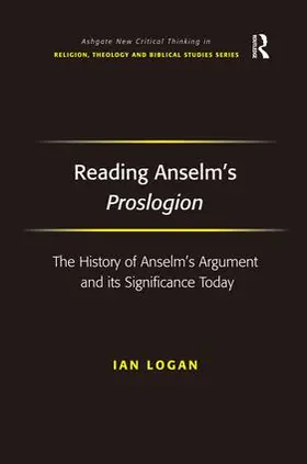 Logan |  Reading Anselm's Proslogion | Buch |  Sack Fachmedien