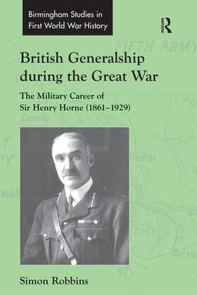 Robbins |  British Generalship during the Great War | Buch |  Sack Fachmedien