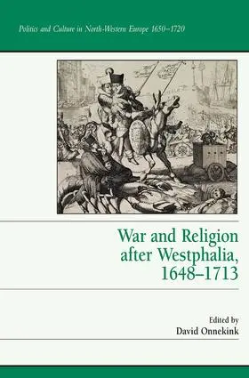 Onnekink |  War and Religion after Westphalia, 1648-1713 | Buch |  Sack Fachmedien