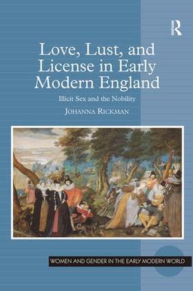 Rickman |  Love, Lust, and License in Early Modern England | Buch |  Sack Fachmedien