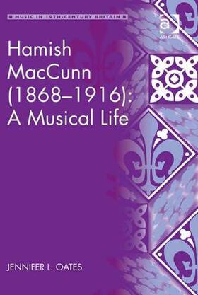 Oates |  Hamish MacCunn (1868-1916) | Buch |  Sack Fachmedien