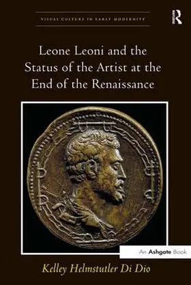 Dio |  Leone Leoni and the Status of the Artist at the End of the Renaissance | Buch |  Sack Fachmedien