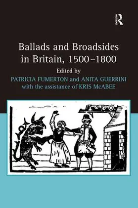 Guerrini / Fumerton |  Ballads and Broadsides in Britain, 1500-1800 | Buch |  Sack Fachmedien