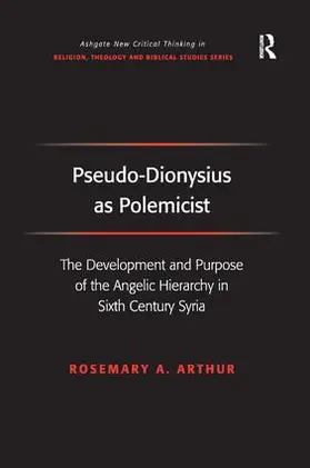 Arthur |  Pseudo-Dionysius as Polemicist | Buch |  Sack Fachmedien