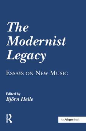 Heile |  The Modernist Legacy | Buch |  Sack Fachmedien