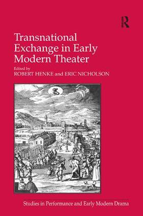 Nicholson / Henke |  Transnational Exchange in Early Modern Theater | Buch |  Sack Fachmedien