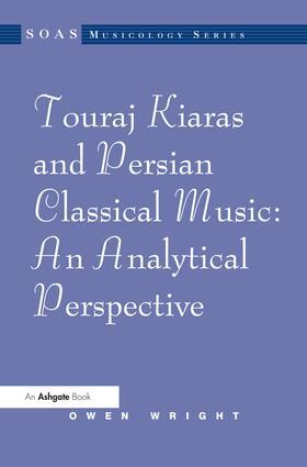 Wright |  Touraj Kiaras and Persian Classical Music: An Analytical Perspective | Buch |  Sack Fachmedien