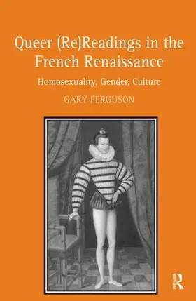 Ferguson |  Queer (Re)Readings in the French Renaissance | Buch |  Sack Fachmedien