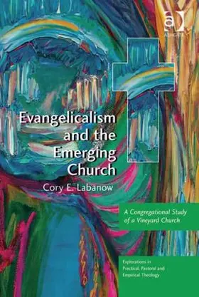 Labanow |  Evangelicalism and the Emerging Church | Buch |  Sack Fachmedien