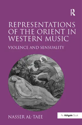 Al-Taee |  Representations of the Orient in Western Music | Buch |  Sack Fachmedien