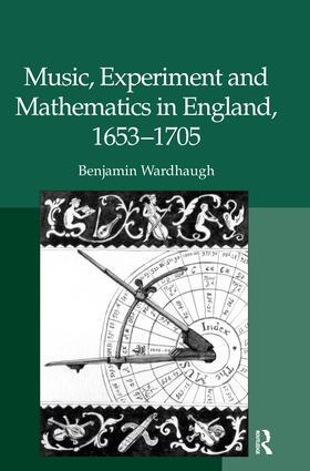 Wardhaugh |  Music, Experiment and Mathematics in England, 1653-1705 | Buch |  Sack Fachmedien