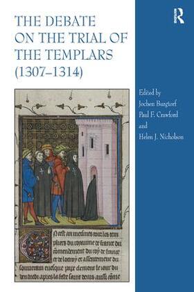 Nicholson / Crawford / Burgtorf |  The Debate on the Trial of the Templars (1307-1314) | Buch |  Sack Fachmedien