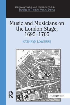 Lowerre |  Music and Musicians on the London Stage, 1695-1705 | Buch |  Sack Fachmedien