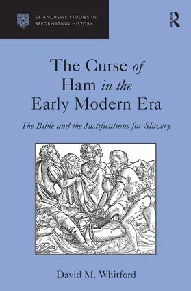 Whitford | The Curse of Ham in the Early Modern Era | Buch | 978-0-7546-6625-7 | sack.de