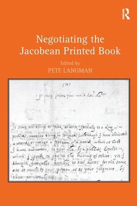 Langman |  Negotiating the Jacobean Printed Book | Buch |  Sack Fachmedien