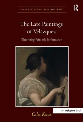 Knox |  The Late Paintings of Velázquez | Buch |  Sack Fachmedien