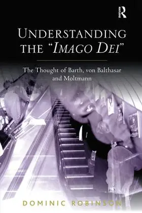 Robinson |  Understanding the 'Imago Dei' | Buch |  Sack Fachmedien